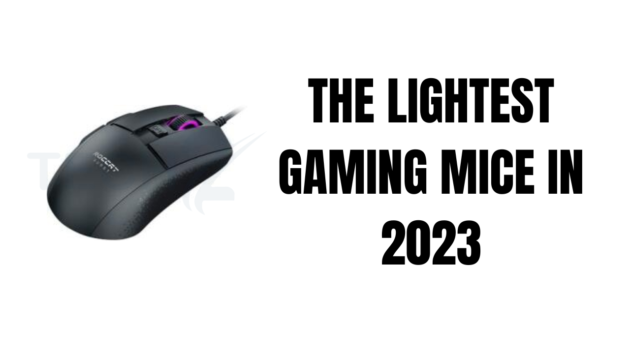 THE LIGHTEST GAMING MICE IN 2023