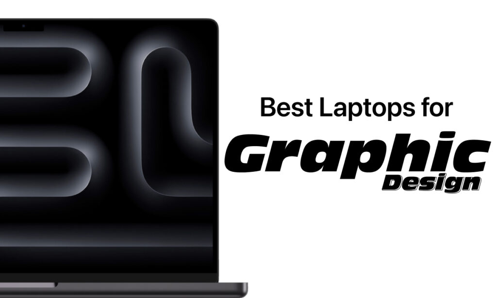 Best Laptop for Graphic Design