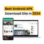 Best Android APK Download Site In 2024