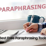 Best Paraphrasing Tools Free